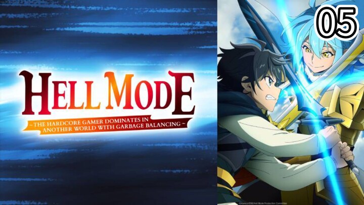 EP-05||Hell Mode: The Hardcore Gamer Dominates in Another World||ENG SUB