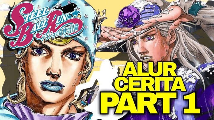 ALUR CERITA Jojo Steel Ball Run Dijelasin | Part 1: Pantai San Diego