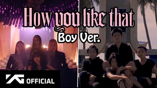 (PH) Boy Ver. PARODY | BLACKPINK - 'How You Like That' M/V