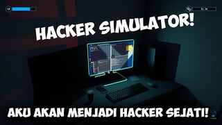 AKU BELAJAR JADI HACKER! - HACKER SIMULATOR