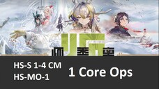 ⟁明日方舟/アークナイツ/Arknight⟁ -░HS-S 1-4 CM & MO ,1 Core Ops ░ - Strategy Gameplay