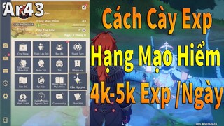 Cách Cày 4k-5k Exp Mạo Hiểm Mỗi Ngày Ar43 || Genshin Impact