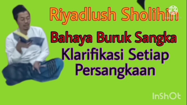 Riyadlush Sholihin || Larangan aBerburuk Sangka