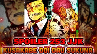 SPOILER 253 JJK | KUSAKABE GIẤU NGHỀ, ĐỐI ĐẦU VỚI NGUYỀN VƯƠNG