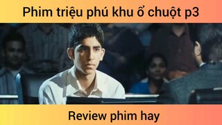 Triệu phú khu ổ chuột p3