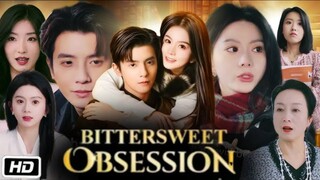 [EN SUB] Bittersweet Obsession