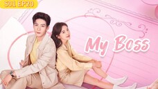 My Boss S01 EP 20 Hindi Dubbed Chinese Drama