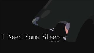 I Need Some Sleep (2017)