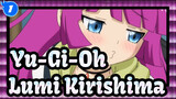 Yu-Gi-Oh|Come in and see how many outfits&cute moments Lumi Kirishima has ?_1