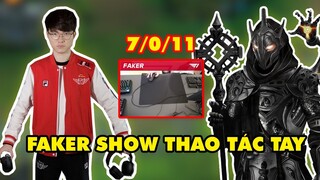 FAKER LẦN ĐẦU TIÊN SHOW THAO TÁC TAY TRÊN STREAM CỰC BÁ ĐẠO (7/0/11)