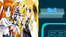 Mahou Shoujo Lyrical Nanoha Strikers สาวน้อยจอมเวท นาโนฮะ สไตรเกอร์ s3 ตอนที่ 2 (พากย์ไทย)