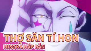 Thợ săn tí hon|Một trong cuộc chiến khốc liệt nhất-Hisoka hấp dẫn