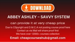 Abbey Ashley – Savvy System