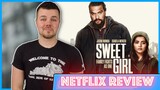 Sweet Girl Netflix Movie Review