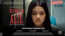 Rumah Untuk Alie Full HD
