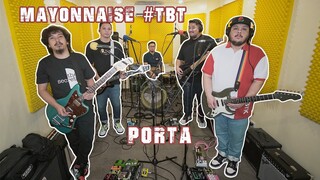 Porta (Live) - Mayonnaise #TBT