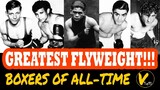 10 Greatest Flyweight Boxers of All-Time