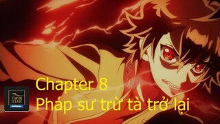 Twinstar Exorcist - Chapter 8: Pháp sư trừ tà trở lại