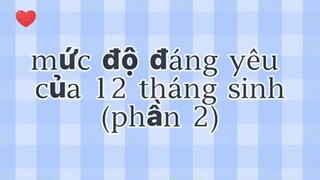 mức độ đáng yêu của 12 tháng sinh ( phần 2 )