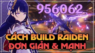 BUILD RAIDEN CHUẨN NHƯ THẾ NÀO? | HƯỚNG DẪN CÓ TÂM | GENSHIN IMPACT