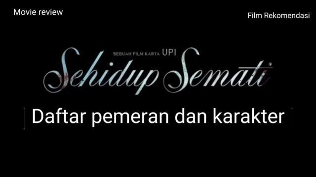 Daftar pemeran dan karakter sehidup semati