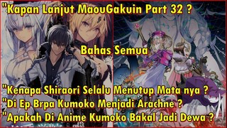 Jawab Rasa Penasaran Kalian !! | Kumo Desu Ga Nani Ka | Sekalian Maou Gakuin