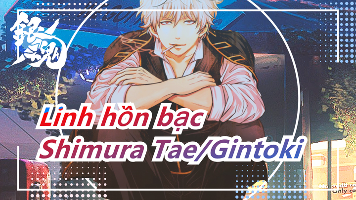 [Linh hồn bạc] Cho bài diễn của Shimura Tae, Gintoki và những người khác hi sinh