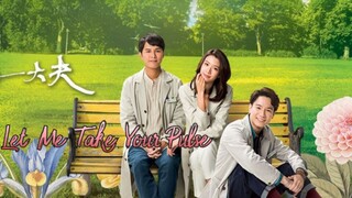 Let Me Take Your Pulse 🇭🇰 EP1 (ENGSUB)