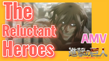 [Đại Chiến Titan] AMV | The Reluctant Heroes