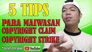 TIPS PARA MAKAIWAS SA COPYRIGHT CLAIMS AT COPYRIGHT STRIKE  Lyrics Creator vlog #4