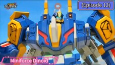 Miniforce Dinoid (Season 7) (Episode 12) New Ray And Dino Commander