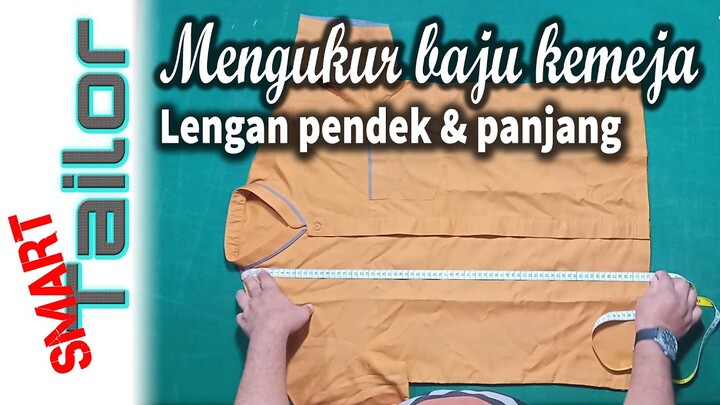 Cara mengukur baju kemeja || Smart Tailor
