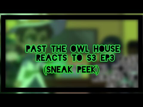 Past The Owl House Reacts || Sneak Peek || Read Pinned Comment