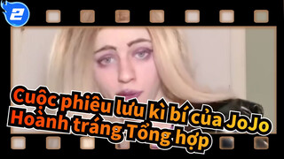 Cuộc phiêu lưu kì bí của JoJo
Hoành tráng Tổng hợp_2