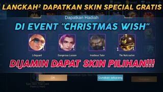 CARA DAPATKAN SKIN SPESIAL GRATIS PILIHAN DI EVENT "CHRISTMAS WISH" | MOBILE LEGENDS BANG BANG