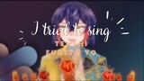 I Tried To Sing Tenshi Fureta Yo