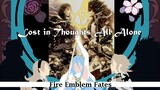 Fire Emblem Fates GMV/AMV Lost in Thoughts All Alone