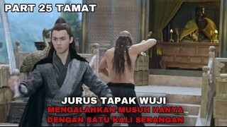 DI USIR DARI SEKTE KARENA DIANGGAP PECUNDANG... KINI KEMBALI SEBAGAI PENYELAMAT - PART 25 TAMAT