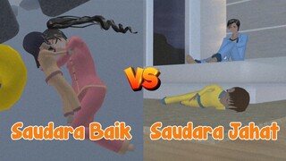 SAUDARA BAIK VS SAUDARA JAHAT || DRAMA SAKURA SCHOOL SIMULATOR