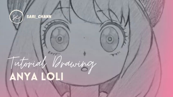 Tutorial Drawing Anya Loli