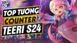 Top 40 Vị Tướng Khắc Chế Teeri Mùa 24 - Trải Nghiệm Game