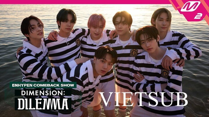 [VIETSUB] DIMENSION : DILEMMA COMEBACK SHOW