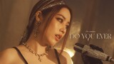 Do You Ever - Pam Anshisa【Official MV】