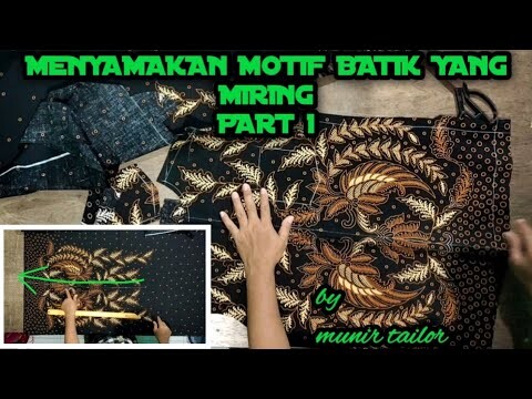 Menyamakan motif batik yang gambarnya tidak lurus atau miring part 1