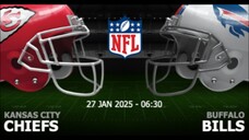 อเมริกันฟุตบอล NFL2024-25 เกมส์ชิงแชมป์สายAFC แคนซัสซิตี้ชีฟส์ VS บัฟฟาโล่บิลล์