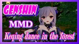 [Genshin  MMD]  Keqing, dance in the forest