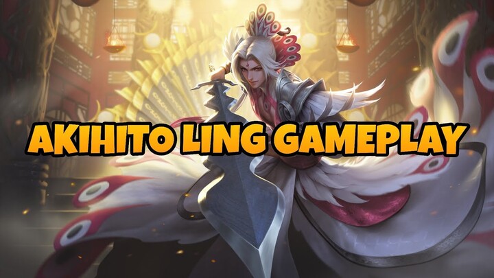 MLBB | AKIHITO LING GAMEPLAY | Ling - Lord Shen