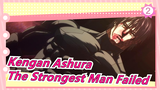 [Kengan Ashura] The Strongest Man Failed to the Monster in the End_2