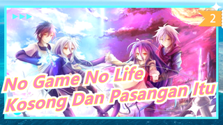 [No Game No Life] Kamu Masih Ingat Nama Kosong Dan Pasangan Itu_2