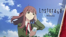 Lostorage incited WIXOSS | Opening (OP) Theme Songs - Lostorage | FHD 1080p